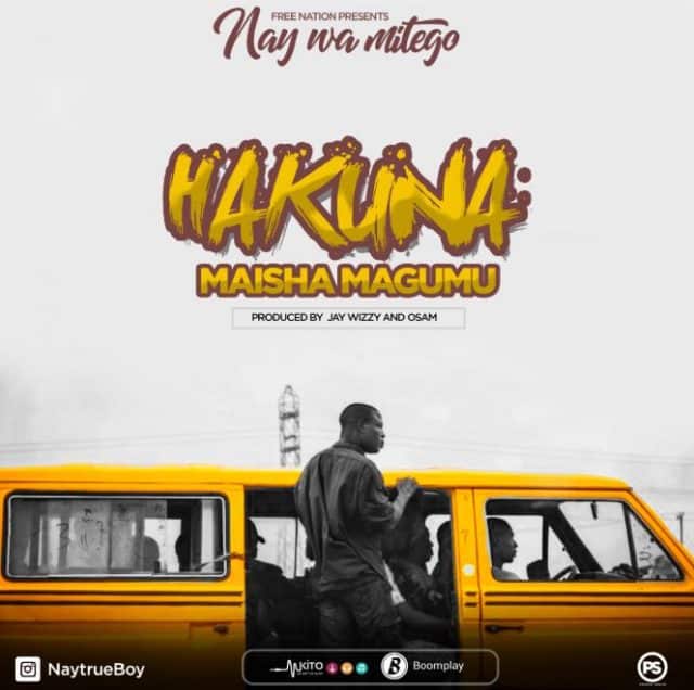 Nay Wa Mitego - Hakuna maisha magumu | mp3 Download