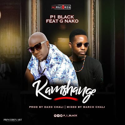 AUDIO P Black Ft. G Nako - Kamshange MP3 DOWNLOAD