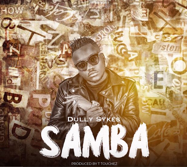 AUDIO Dully sykes – Samba MP3 DOWNLOAD