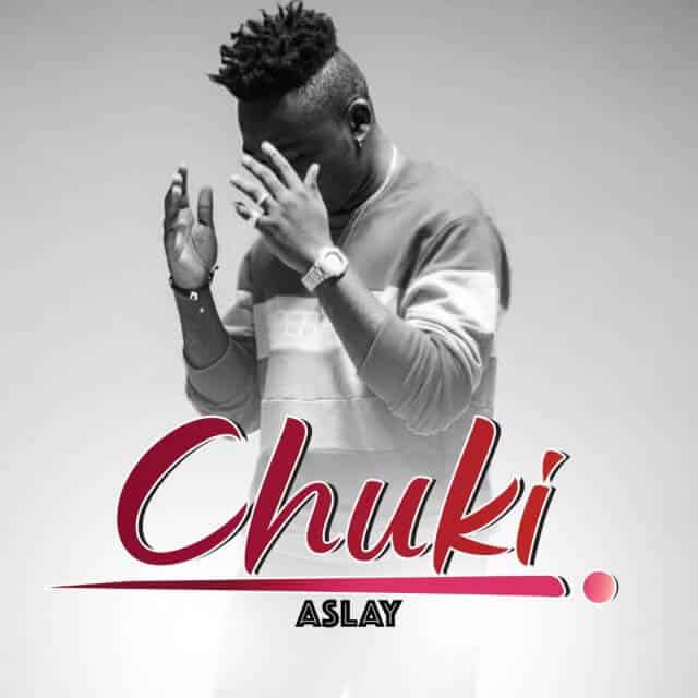 AUDIO Aslay - Chuki MP3 DOWNLOAD