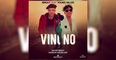 AUDIO Bright Ft Young Killer - Vinono MP3 DOWNLOAD