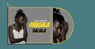 AUDIO Hawa Ntarejea - Shagala Bagala MP3 DOWNLOAD