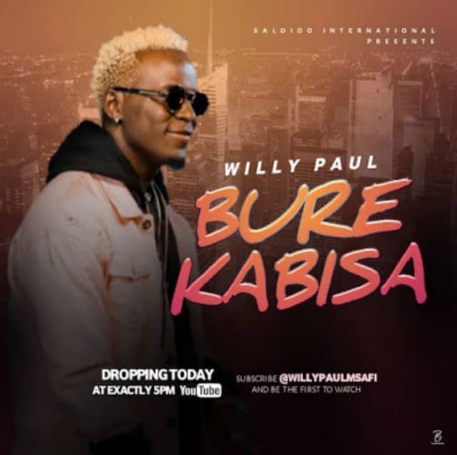 AUDIO Willy Paul – Bure Kabisa MP3 DOWNLOAD