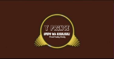 AUDIO Y Prince - Upepo wa Kisulisuli MP3 DOWNLOAD