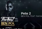 AUDIO Ben Pol Ft Rama Dee - Pete MP3 DOWNLOAD