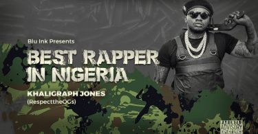 DOWNLOAD MP3 Khaligraph Jones – Best Rapper In Nigeria AUDIO