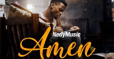 DOWNLOAD MP3 Nedy Music – Amen