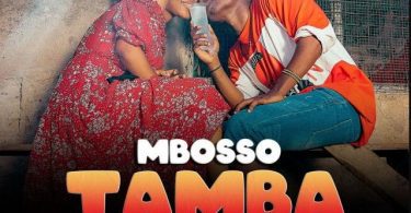 AUDIO Mbosso - Tamba MP3 DOWNLOAD