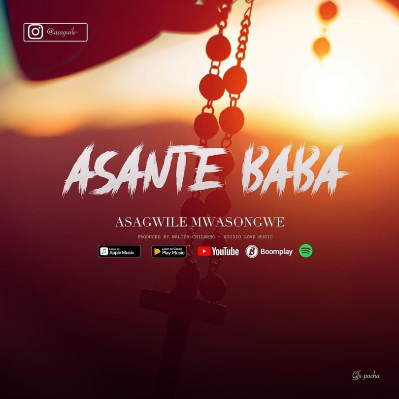 AUDIO Asagwile Mwasongwe – Asante Baba MP3 DOWNLOAD