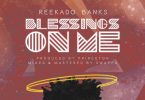 AUDIO Reekado Banks – Blessings On Me MP3 DOWNLOAD