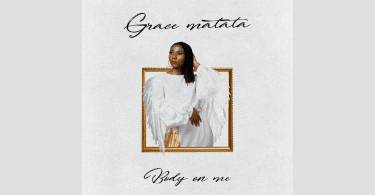 AUDIO Grace Matata - Body On Me Ft. Joh Makini MP3 DOWNLOAD