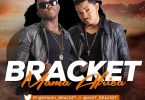 DOWNLOAD MP3 Bracket – Mama Africa