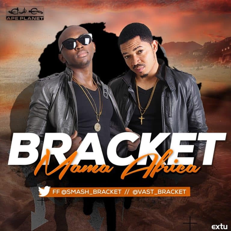 DOWNLOAD MP3 Bracket – Mama Africa