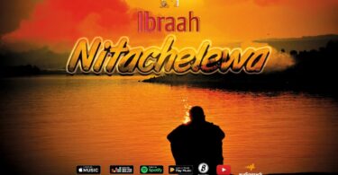 AUDIO Ibraah - Nitachelewa MP3 DOWNLOAD