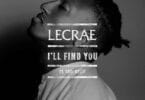 Listen to Lecrae - I'll Find You Ft. Tori Kelly