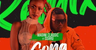 AUDIO Madini Classic Ft Ssaru - Gona Remix MP3 DOWNLOAD