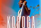 AUDIO Masauti - Koroga MP3 DOWNLOAD