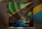 AUDIO Abdukiba - R.I.P Magufuli Baba MP3 DOWNLOAD