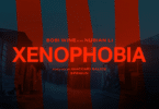 AUDIO Bobi Wine - Xenophobia Ft Nubian Li MP3 DOWNLOAD