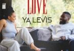 YA LEVIS - Love MP3 DOWNLOAD