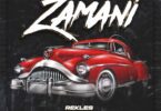 AUDIO Rekles - Zamani Ft. Odi Wa Muranga, Nelly The Goon MP3 DOWNLOAD