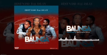 AUDIO Aslay - Baunsa Ft Best Naso MP3 DOWNLOAD