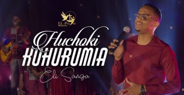 AUDIO Eli Sanga - Huchoki Kuhurumia MP3 DOWNLOAD