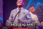 AUDIO Boaz Danken - Uongezeke Yesu MP3 DOWNLOAD