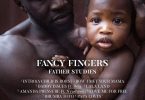 AUDIO Fancy Fingers Ft. Dela - Daddy Issues MP3 DOWNLOAD