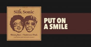 Bruno Mars - Put On A Smile LYRICS Anderson .Paak, Silk Sonic