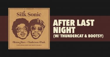 Bruno Mars - After Last Night LYRICS Anderson .Paak, Silk Sonic