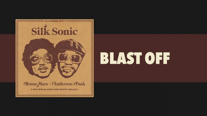 Bruno Mars - Blast Off LYRICS Anderson .Paak, Silk Sonic