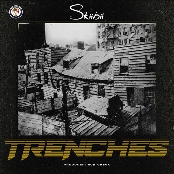 AUDIO Skiibii - Trenches MP3 DOWNLOAD