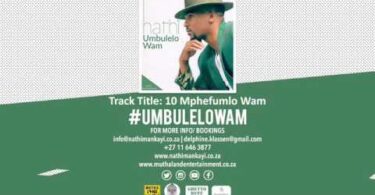 AUDIO Nathi – Mphefumlo Wam MP3 DOWNLOAD