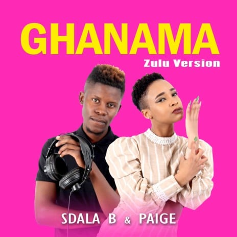 AUDIO Sdala B Ft. Paige - Ghanama MP3 DOWNLOAD