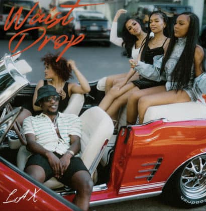 AUDIO L.A.X - Waist Drop MP3 DOWNLOAD