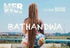 AUDIO MFR Souls - Bathandwa Ft. Bassie MP3 DOWNLOAD