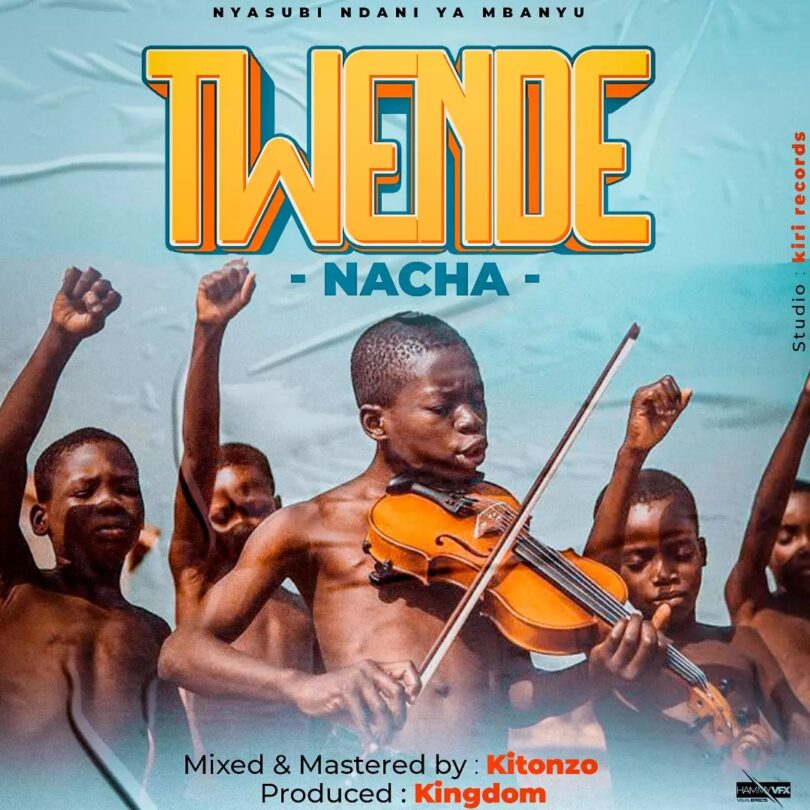 AUDIO Nacha - Twende MP3 DOWNLOAD