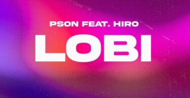 AUDIO Pson - Lobi Ft. Hiro MP3 DOWNLOAD