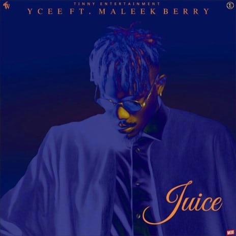 AUDIO YCee - Juice Ft. Maleek Berry MP3 DOWNLOAD