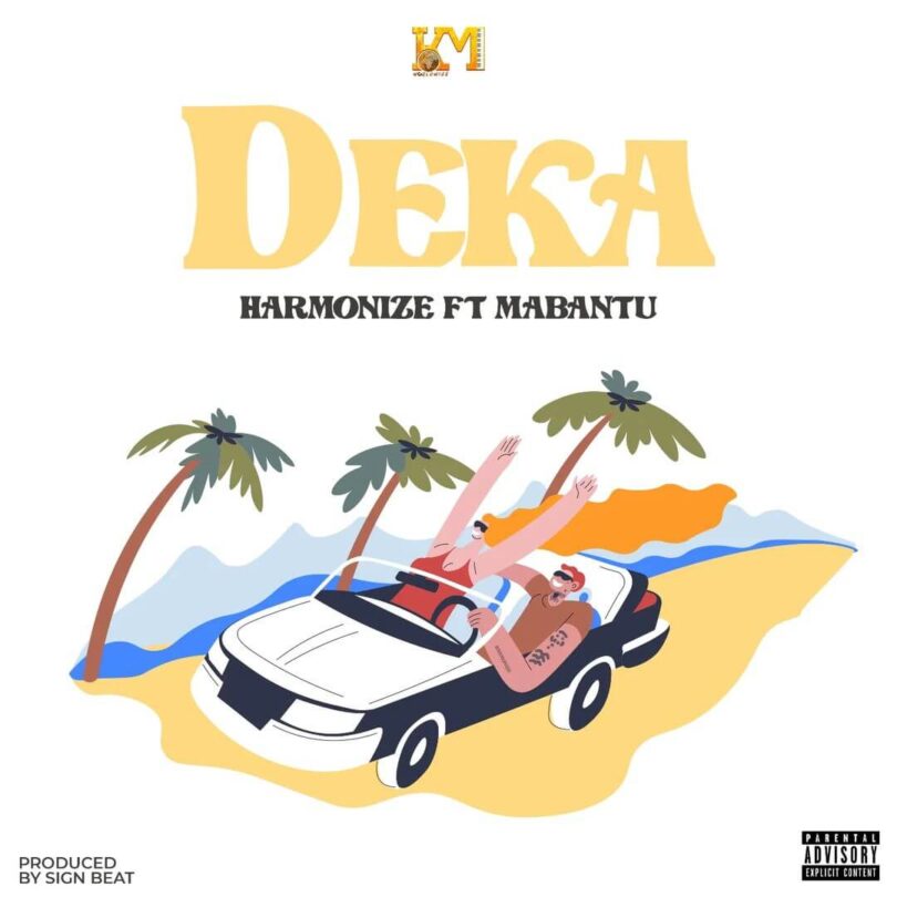 AUDIO Harmonize - Deka Ft Mabantu MP3 DOWNLOAD