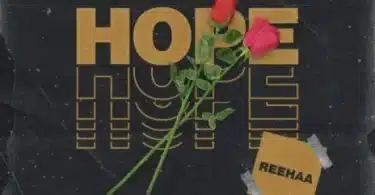 AUDIO Reehaa - Hope MP3 DOWNLOAD