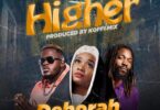 AUDIO Deborah Ft. Drifta Trek X Jay Rox – Higher MP3 DOWNLOAD