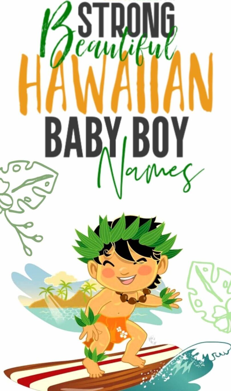 100 coolest Hawaiian boy names with their meanings in 2022