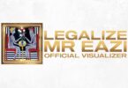 AUDIO Mr. Eazi - Legalize MP3 DOWNLOAD