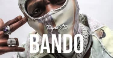 PsychoYP Ft OdumoduBlvck – Bando Diaries Lyrics