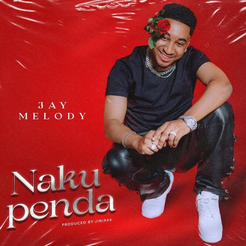 Jay Melody – Nakupenda LYRICS