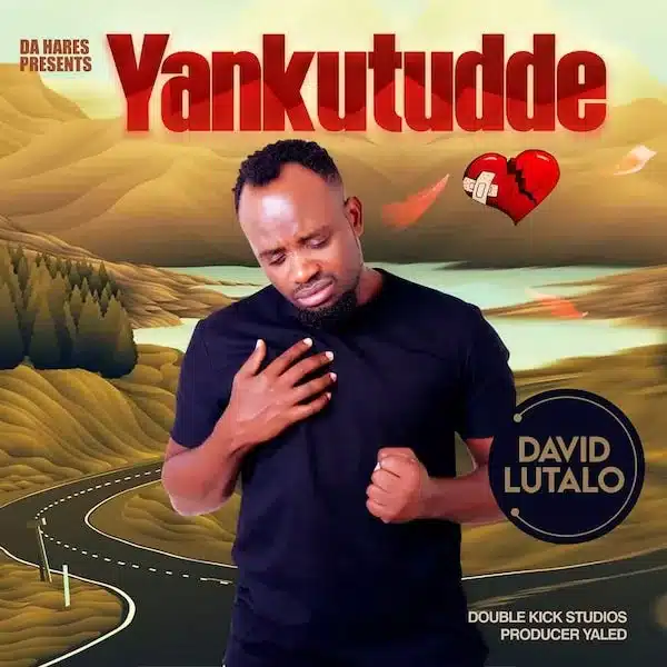 AUDIO David Lutalo - Yankutudde MP3 DOWNLOAD