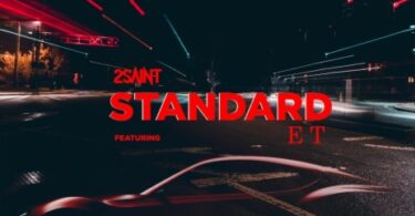 AUDIO 2Saint - Standard Ft. E T MP3 DOWNLOAD