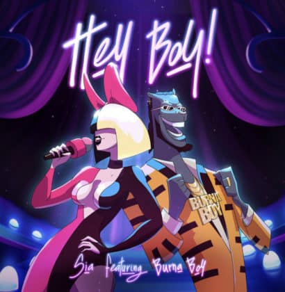 Sia Ft Burna Boy – Hey Boy Remix Lyrics